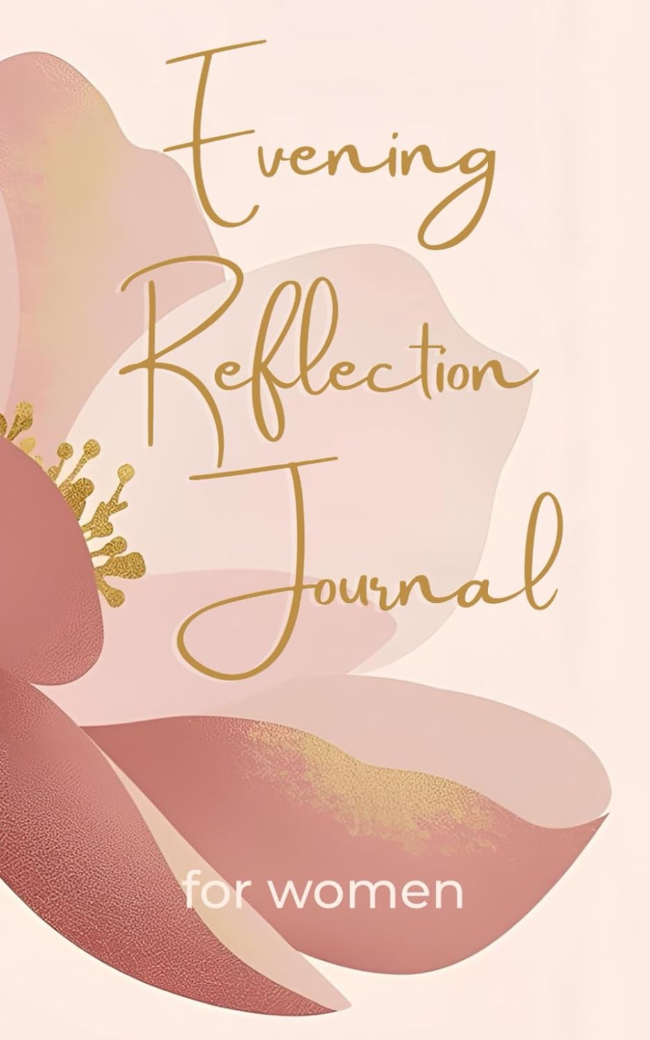 Evening Reflection Journal for Women: End Your Day Grateful, Calm, and Ready for Tomorrow