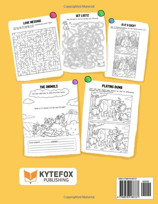 F*cking Bored: Funny Activity Book for Adults Including Brain Games, Mazes, Puzzles to Relieve Stress and Boredom