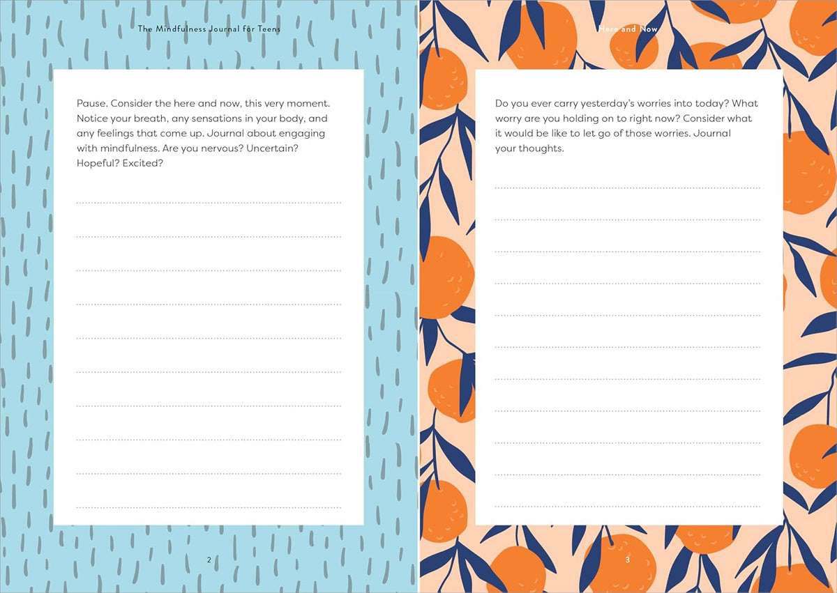 The Mindfulness Journal for Teens: Prompts and Practices to Help You Stay Cool, Calm, and Present