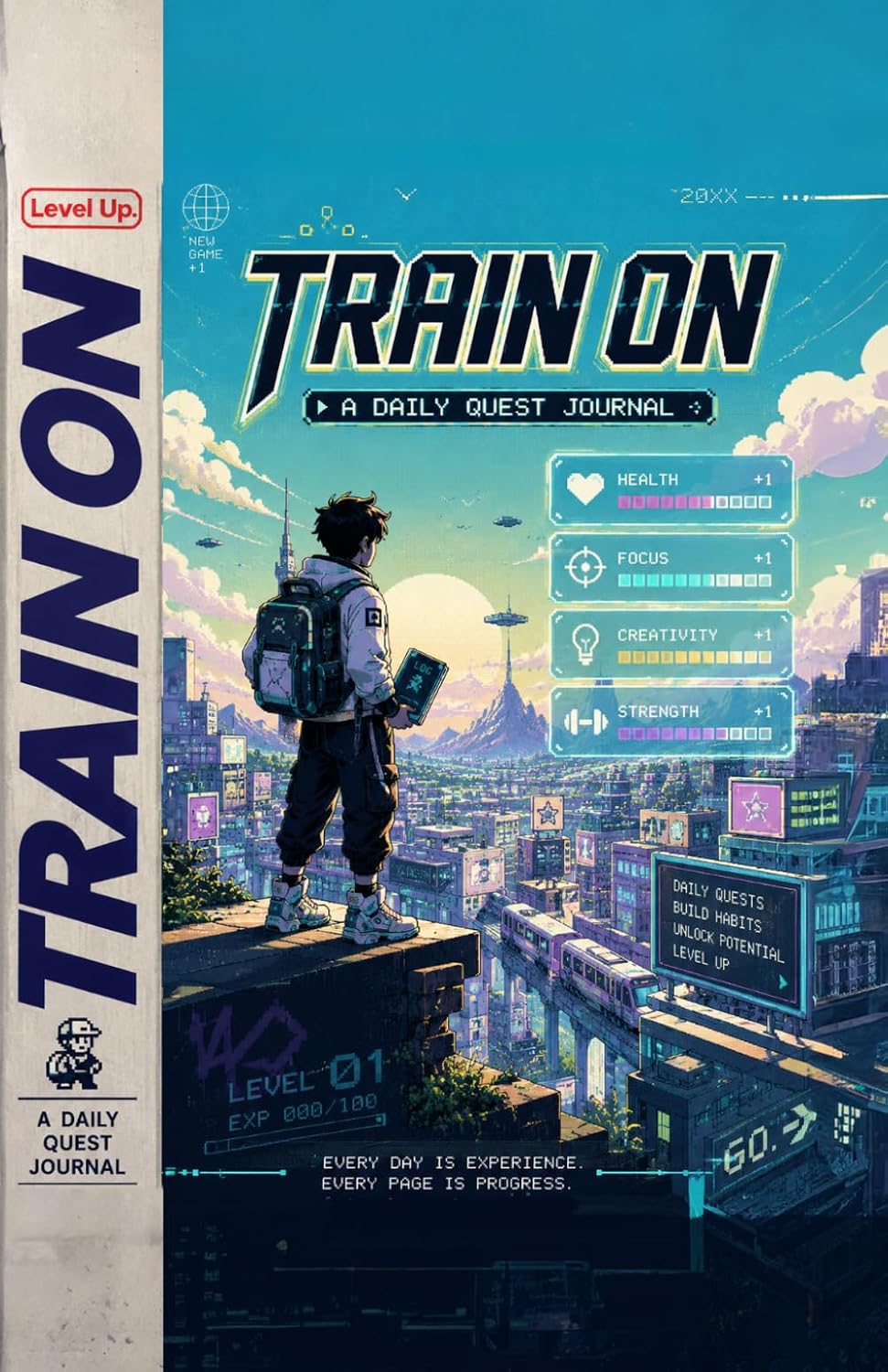 Train On: A Daily Planner, Habit Tracker, Mood Journal, and Goal Setting Workbook