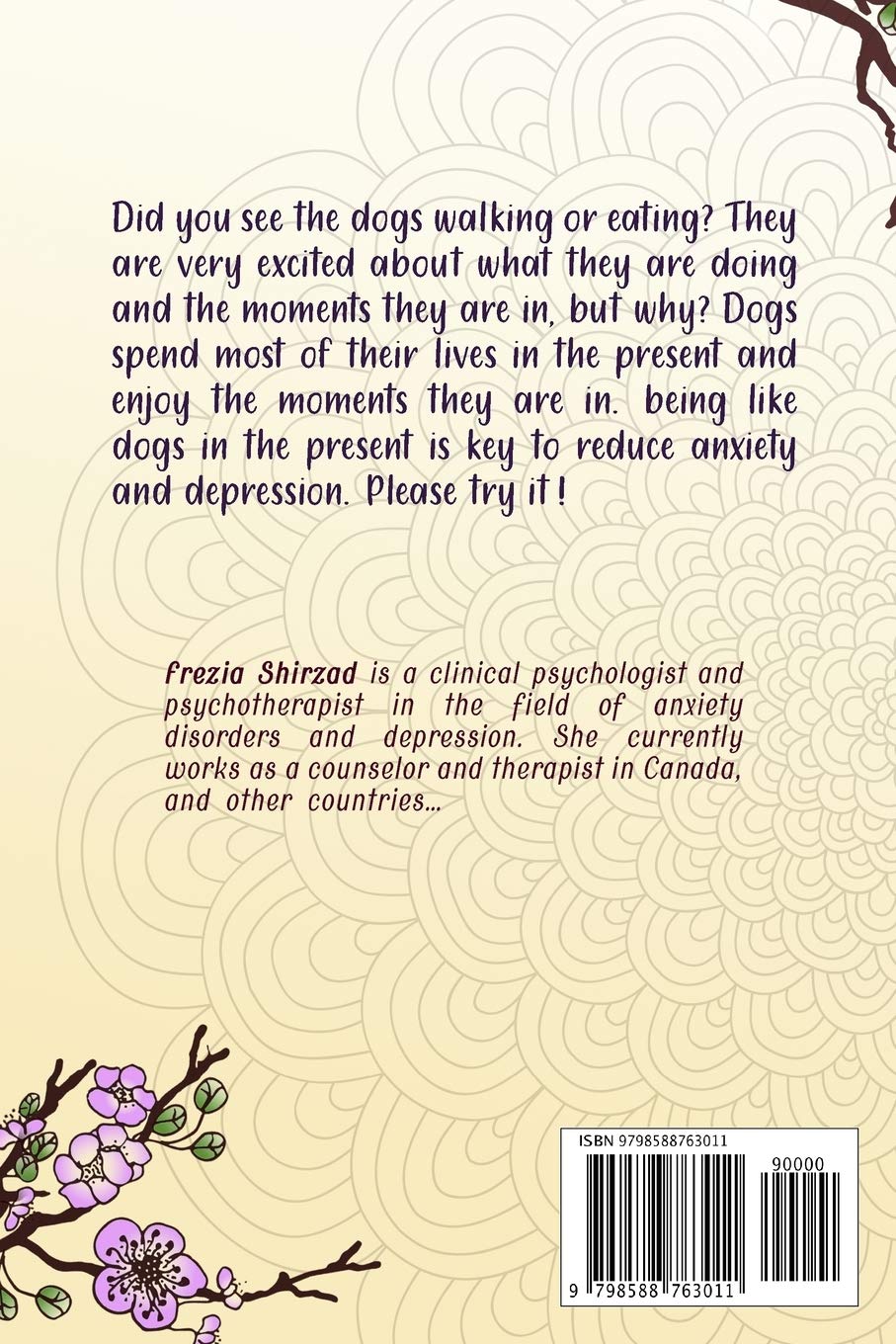 Try to be like a dog: A Self-Help journal with prompts for mindfulness, meditation, anxiety, stress management, dementia, and depression relief, a CBT journal for adults and teens.