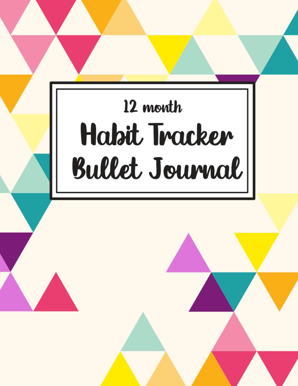 12 Month Habit Tracker Bullet Journal: Undated 8.5x11 Planner with Monthly Holiday/ Seasonal Themes, Calendar, Weather, Mood, and Cleaning Trackers, Habit Wheel and More!