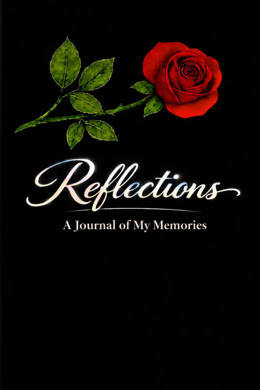 Reflections: A Journal of My Memories: Rose bordered pages and frequent prompts invite you to write your life events and milestones as a treasured gift for your family.