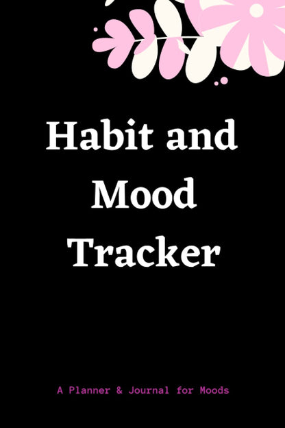 Habit and mood tracker: Mental health mood tracker/ Beautiful habit tracker / self care planner for women 2021