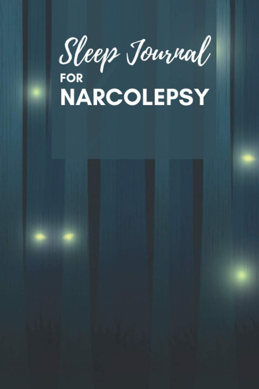 Sleep Journal for Narcolepsy: Track Weekly Sleep Pattern, Symptoms, Habits, Weekly Goals, Water Intake and Take Note.