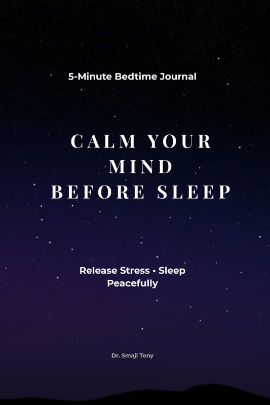 Calm Your Mind Before Sleep: A 5-Minute Bedtime Journal to Stop Overthinking at Night, Release Stress, and Sleep Peacefully