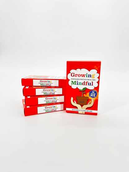 Growing Mindful, Second Edition: Mindfulness Practices for All Ages
