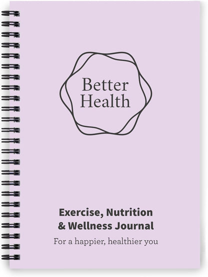 Better Health - Exercise, Nutrition & Wellness Journal - Stay healthy with our handy, simple tracking charts - A5 size with 104 undated pages - For A Happier, Healthier Life (Beige)