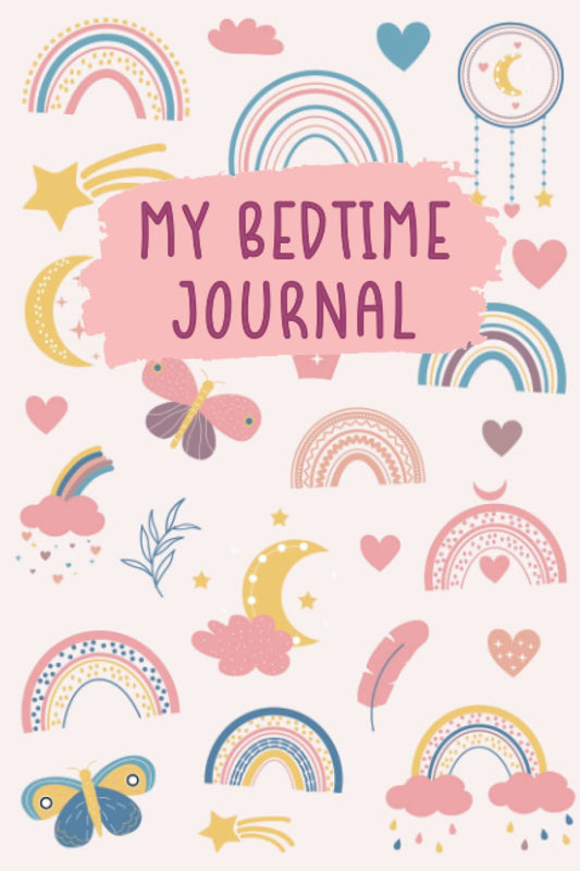 My Bedtime Journal: A Bedtime Journal for Kids with Prompts for Gratitude, Emotions, and Self-reflection | Promote Positive Thinking, Mindfulness, & Self-Love