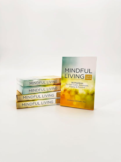 Mindful Living Card Deck: 56 Practices to Feel Calm, Balanced, Happy & Present
