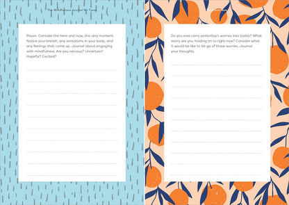 The Mindfulness Journal for Teens: Prompts and Practices to Help You Stay Cool, Calm, and Present