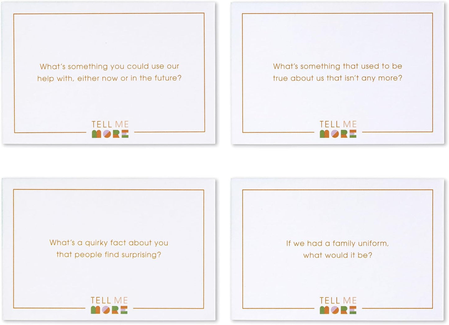 Tell Me More: A Conversation Starter Game of Questions to Deepen Connection