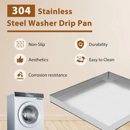 Upgraded 30" x 28"×2.5" 304 Stainless Steel Washing Machine Drip Pan | Heavy Duty Washer Drip Tray with Anti-slip Bottom Pad-Free with this Multi-Purpose Washer Drip Pan