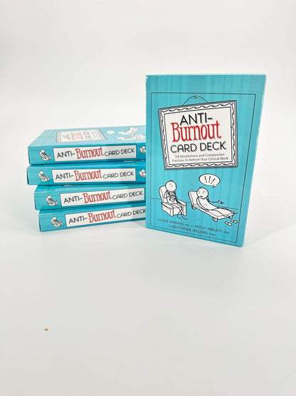 Anti-Burnout Card Deck: 54 Mindfulness and Compassion Practices To Refresh Your Clinical Work