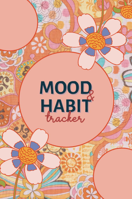Mood and Habit Tracker for Women: 2-in-1 Habit and Mood Journal to Keep Track of Your Habits and Understand Your Emotional Patterns for a Happier and Healthier You
