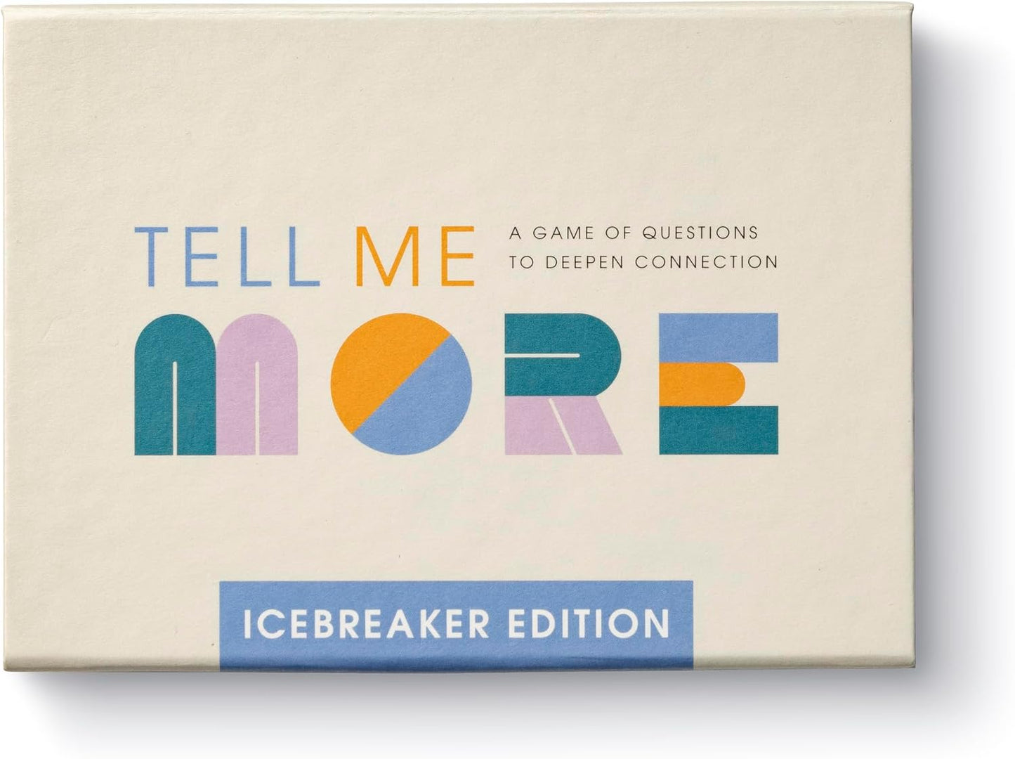 Tell Me More: A Conversation Starter Game of Questions to Deepen Connection