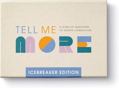 Tell Me More: A Conversation Starter Game of Questions to Deepen Connection