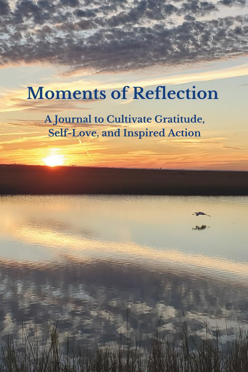 Moments of Reflection: A Guided Daily Journal for Gratitude, Self-Love & Personal Growth