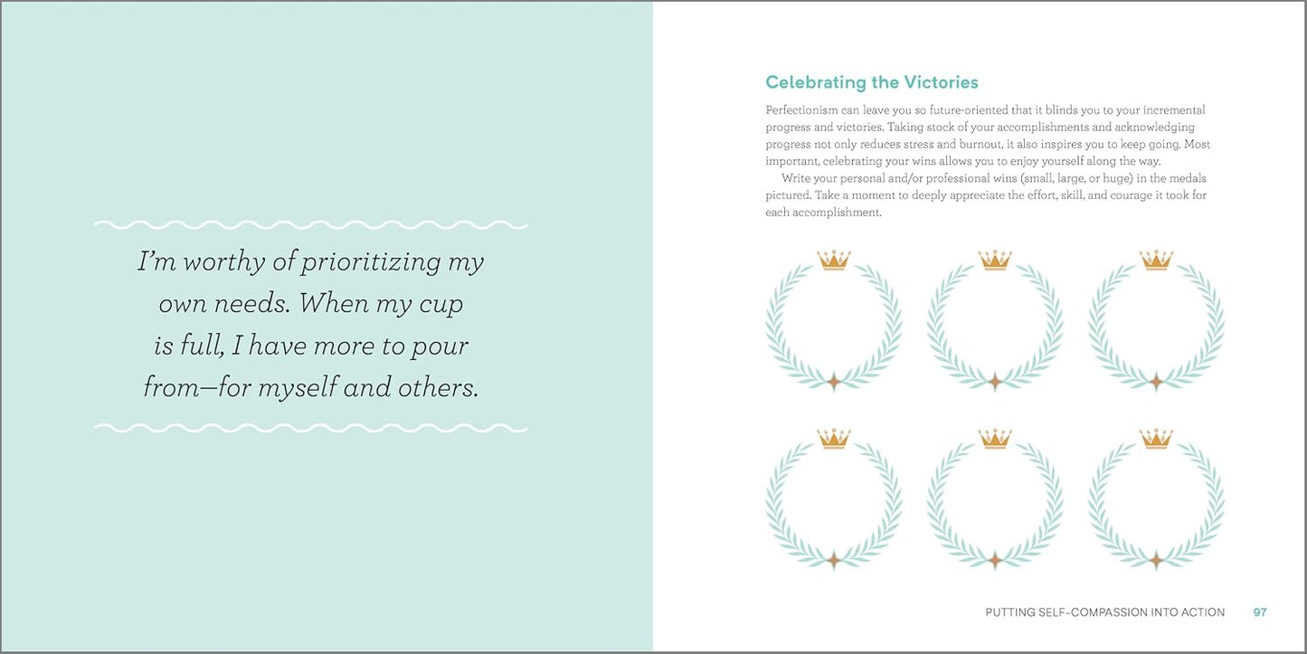 The Self-Compassion Journal: Prompts and Practices to Inspire Kindness in Your Thoughts, Emotions, and Actions