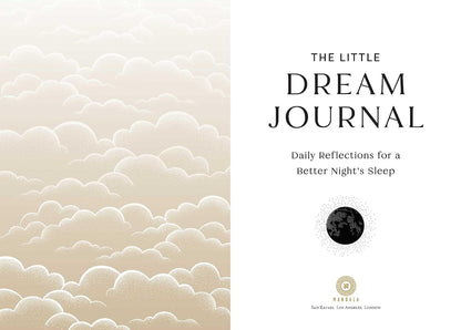 The Little Dream Journal: Daily Reflections for a Better Night's Sleep