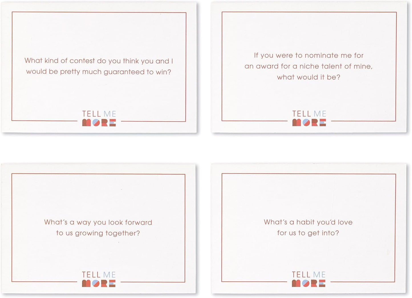 Tell Me More: A Conversation Starter Game of Questions to Deepen Connection