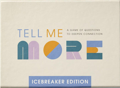 Tell Me More: A Conversation Starter Game of Questions to Deepen Connection