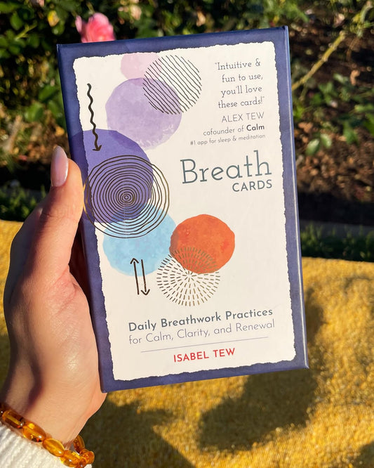 Breath Cards: Daily Breathwork Practices for Calm, Clarity, and Renewal