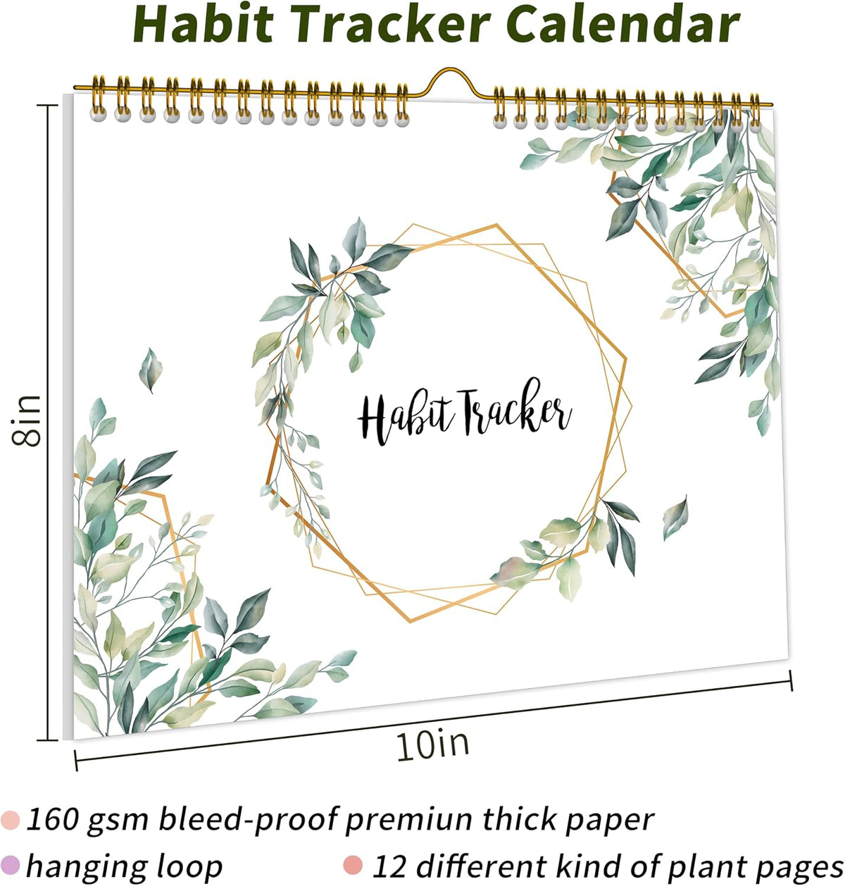 Habit Tracker Calendar Undated for Daily, Weekly & Monthly, 7.5" x 10"