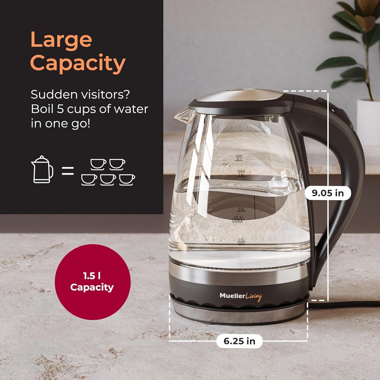 Mueller Living 1.8L Electric Kettle, Tea Kettle for Boiling Water | 1.8L | 1500W | LED | SpeedBoil | Automatic Shutoff | Cordless | Borosilicate Glass | BPA Free
