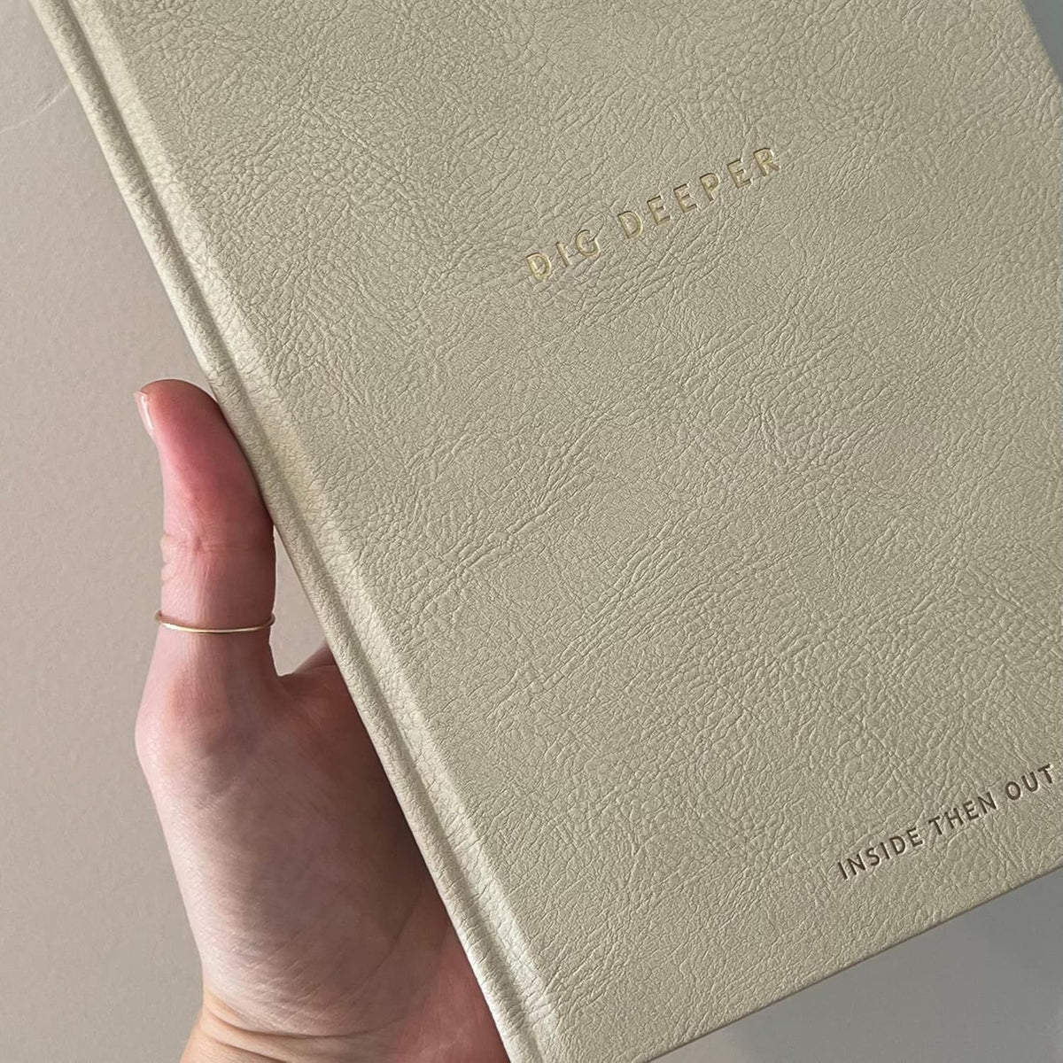 INSIDE THEN OUT Dig Deeper Journal - Guided Daily Journal with 180 Undated Prompts for Intention, Healing, Growth, Gratitude, Self Love & Discovery - Self Care Routine Gift for Women and Men