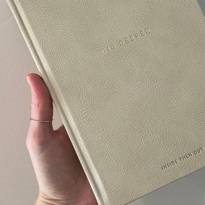 INSIDE THEN OUT Dig Deeper Journal - Guided Daily Journal with 180 Undated Prompts for Intention, Healing, Growth, Gratitude, Self Love & Discovery - Self Care Routine Gift for Women and Men